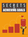 Secrets To Achieving Goals Ebook's Book Image