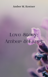 Love Story: Amber & Larry's Book Image