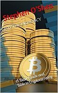 CRYPTOCURRENCY: A Basic Guide and Bible to Cryptocurrency's Book Image