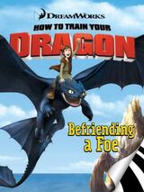 How to Train Your Dragon: Befriending a Foe's Book Image