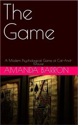 The Game: A Modern Psychological Game of Cat-And-Mouse's Book Image