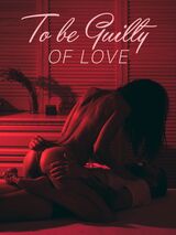 To be Guilty of Love's Book Image