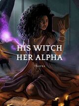 His Witch, Her Alpha's Book Image