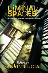 Liminal Spaces: An Anthology of Dark Speculative Fiction's Book Image