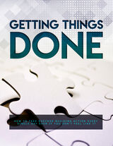 Getting Things Done (How To Take Success-Building Action Every Single Day Even If You Don't Feel Like It) Ebook's Book Image