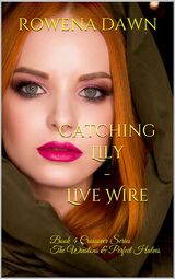 Catching Lily - Live Wire: Book 4 Crossover Series The Winstons & Perfect Halves's Book Image