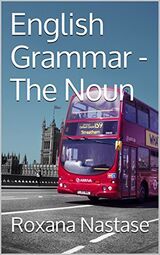 English Grammar - The Noun: Explanations & Exercises with Answers's Book Image