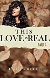 This Love is Real Part 2 (This Love Is Real Novella)'s Book Image