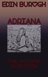 Adriana: One Weekend in Boston's Book Image