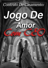 Contrato De Casamento: Jogo De Amor Com CEO's Book Image