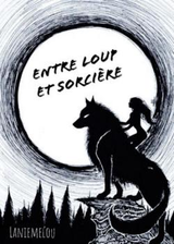 Entre loup et sorci&egrave;re's Book Image