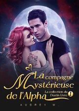 La compagne myst&eacute;rieuse de l'Alpha's Book Image