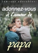 Jumeaux adorables : adonnez-vous &agrave; l'amour de papa's Book Image