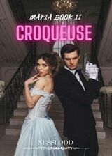 CROQUEUSE (MAFIA BOOK II)'s Book Image