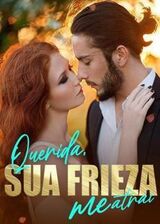 Querida, sua frieza me atrai's Book Image