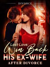 Lost Love: Win Back His Ex-wife After Divorce's Book Image