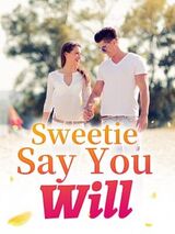 Sweetie, Say You Will's Book Image