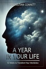 A Year in Your Life: 52 Weeks to Transform Your Worldview's Book Image
