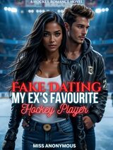 Fake Dating My Ex's Favourite Hockey Player's Book Image