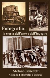Fotografia: la storia dell'arte e dell'ingegno's Book Image