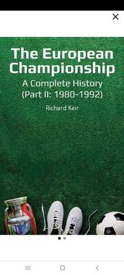 THE EUROPEAN CHAMPIONSHIP A COMPLETE HISTORY PART 2 (1980-1992)'s Book Image