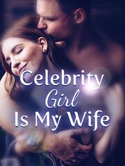 Celebrity Girl Is My Wife's Book Image
