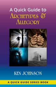 A Quick Guide to Archetypes & Allegory's Book Image