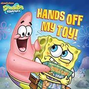 Hands Off My Toy! - SpongeBob SquarePants's Book Image