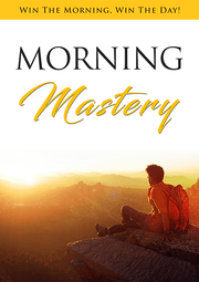 Morning Mastery (Win The Morning, Win The Day!) Ebook's Book Image