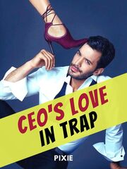 CEO's Love in Trap's Book Image