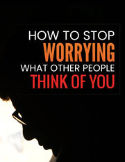 How To Stop Worrying What Other People Think of You Ebook's Book Image