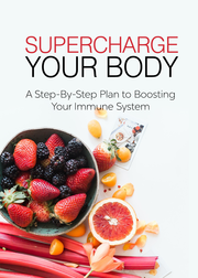 Supercharge Your Body (A Step-By-Step Plan To Boosting Your Immune System) Ebook's Book Image