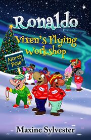 Ronaldo: The Vixen Pederson Workshop: An Illustrated Early Readers Chapter Book for 6-10's Book Image