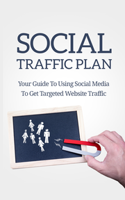 Social Traffic Plan (Your Guide To Using Social Media To Get Targeted Website Traffic) Ebook's Book Image