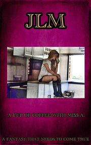 A Cup Of Coffee With Miss A. - A Fantasy That Needs To Come True's Book Image