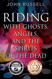 Riding with Ghosts, Angels, and the Spirits of the Dead's Book Image