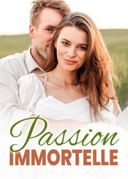 Passion immortelle's Book Image