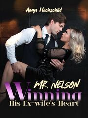 Mr. Nelson Winning His Ex-wife's Heart's Book Image