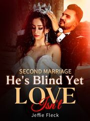 Second Marriage: He's Blind Yet Love Isn't's Book Image
