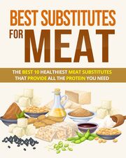 Best Substitutes For Meat's Book Image