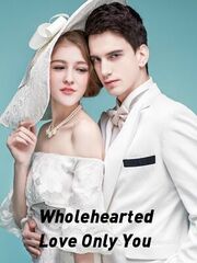Wholehearted Love Only You's Book Image