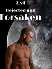 Rejected And Forsaken's Book Image