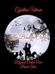 The Broken Circle: Beyond Cedar Cove, Book Two's Book Image