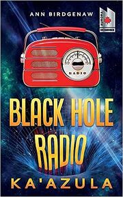 Black Hole Radio - Ka'Azula's Book Image