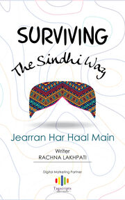Surviving The Sindhi Way -- Jearran Har Haal Main's Book Image