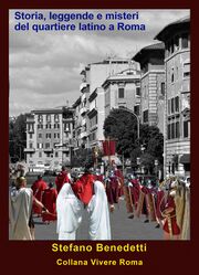 Storia, leggende e misteri del quartiere latino a Roma's Book Image