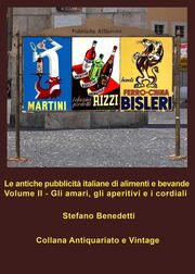 Le antiche pubblicità italiane di alimenti e bevande - Volume I - Le acque minerali: Periodo dal 1890 al 1970's Book Image