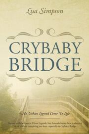 Crybaby Bridge: An Urban Legend Come to Life's Book Image