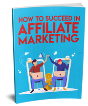 How To Succeed In Affiliate Marketing's Book Image