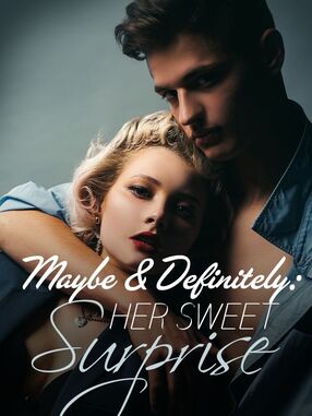 Maybe & Definitely: Her Sweet Surprise's Book Image